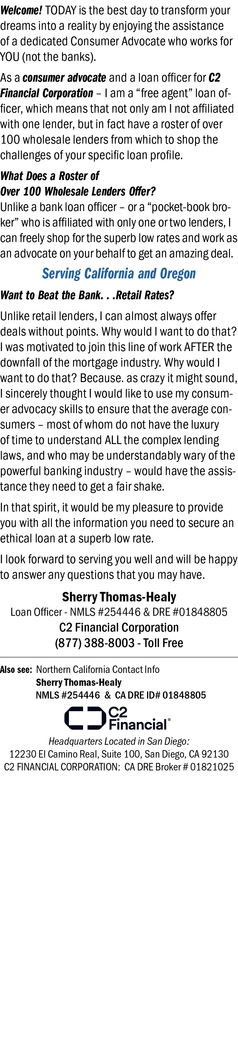 Welcome! TODAY is the best day to transform your dreams into a reality by enjoying the assistance of a dedicated Cons...